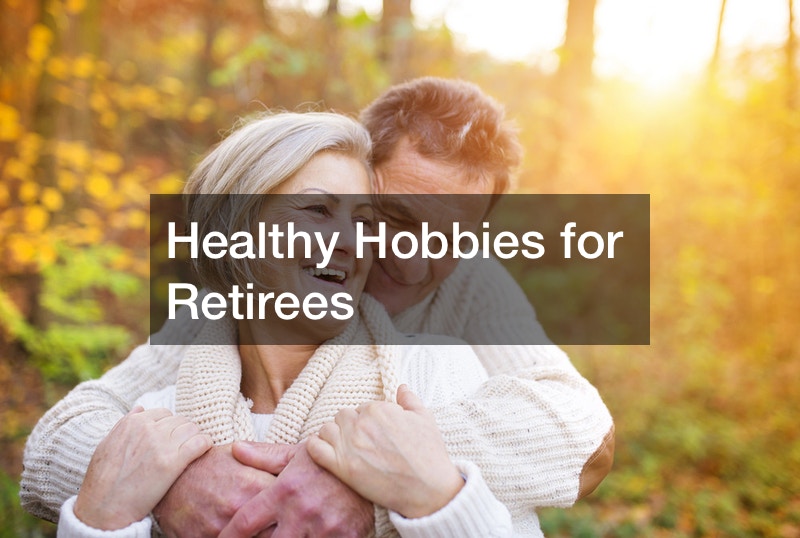 great hobbies for retirees