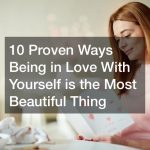 10 Proven Ways Being in Love With Yourself is the Most Beautiful Thing